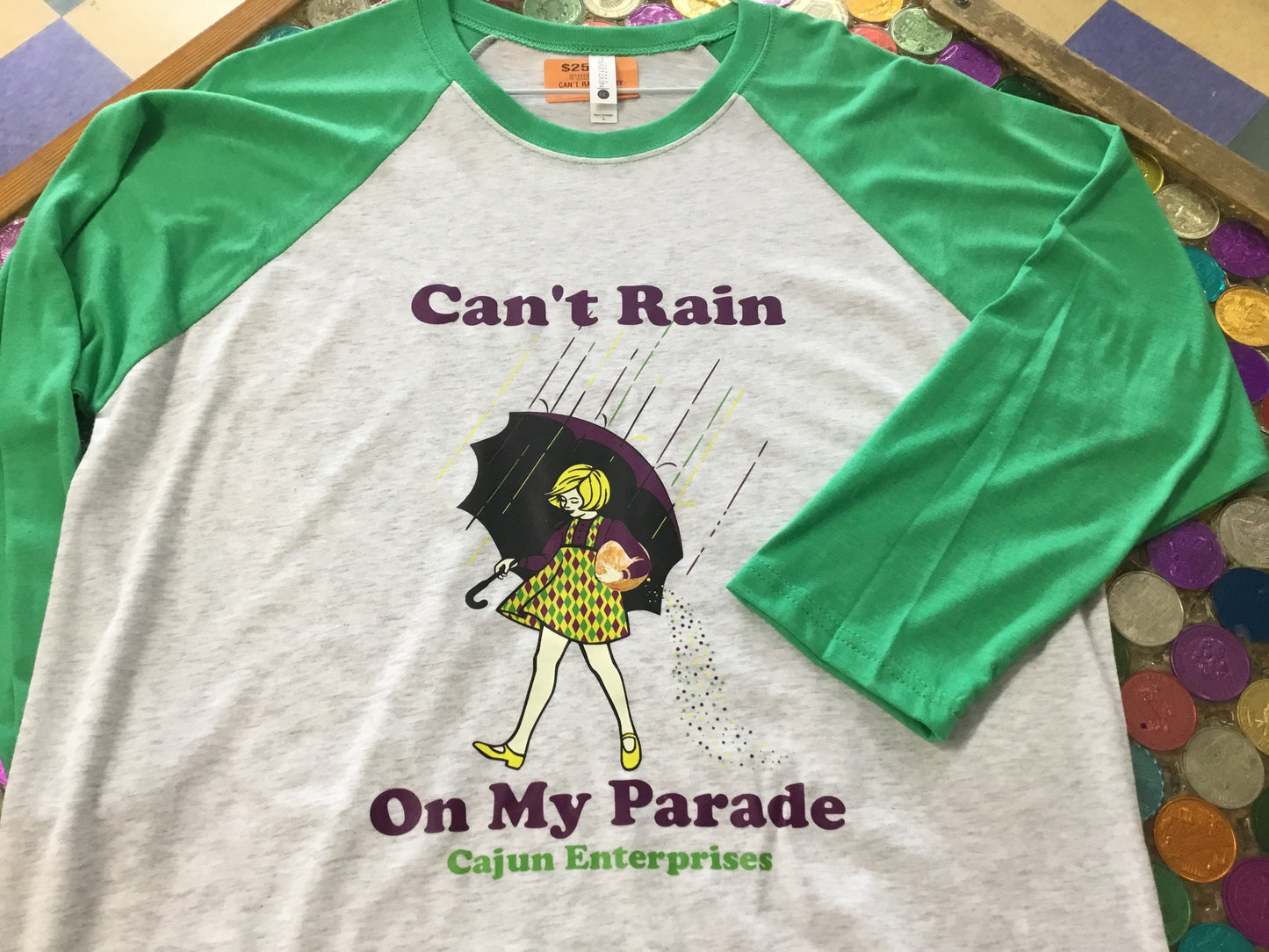 CAN'T RAIN ON MY PARADE SHIRT